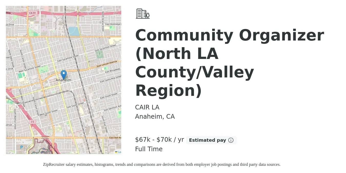 CAIR LA job posting for a Community Organizer (North LA County/Valley Region) in Anaheim, CA with a salary of $67,000 to $70,000 Yearly with a map of Anaheim location.