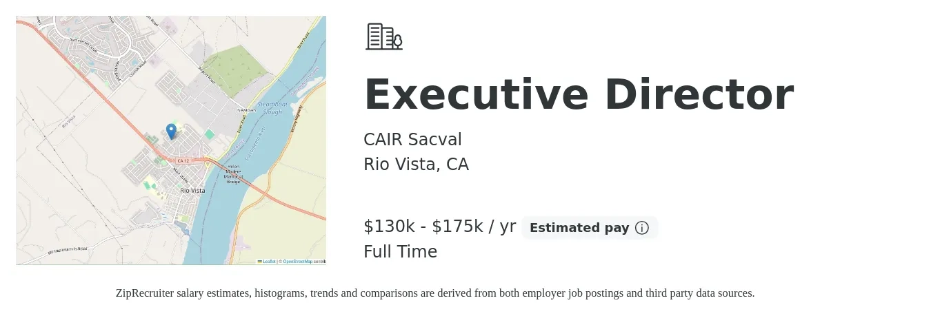 CAIR Sacval job posting for a Executive Director in Rio Vista, CA with a salary of $130,000 to $175,000 Yearly with a map of Rio Vista location.