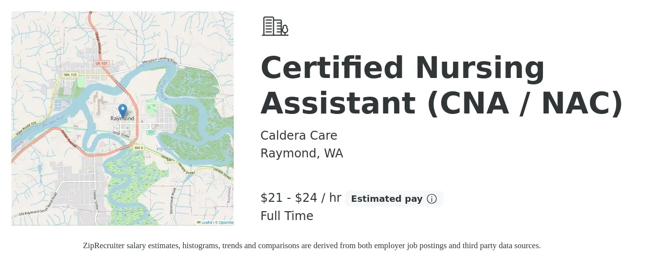 Caldera Care job posting for a Certified Nursing Assistant (CNA / NAC) in Raymond, WA with a salary of $22 to $26 Hourly with a map of Raymond location.