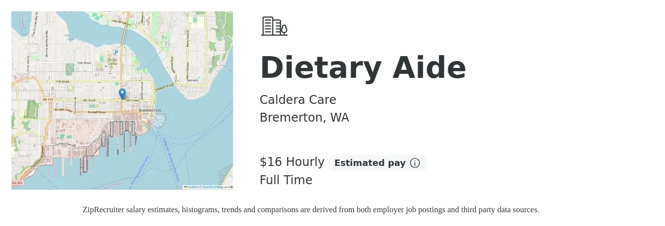 Caldera Care job posting for a Dietary Aide in Bremerton, WA with a salary of $18 Hourly with a map of Bremerton location.