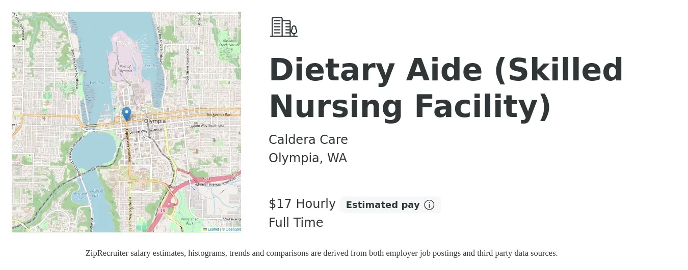 Caldera Care job posting for a Dietary Aide (Skilled Nursing Facility) in Olympia, WA with a salary of $18 Hourly with a map of Olympia location.