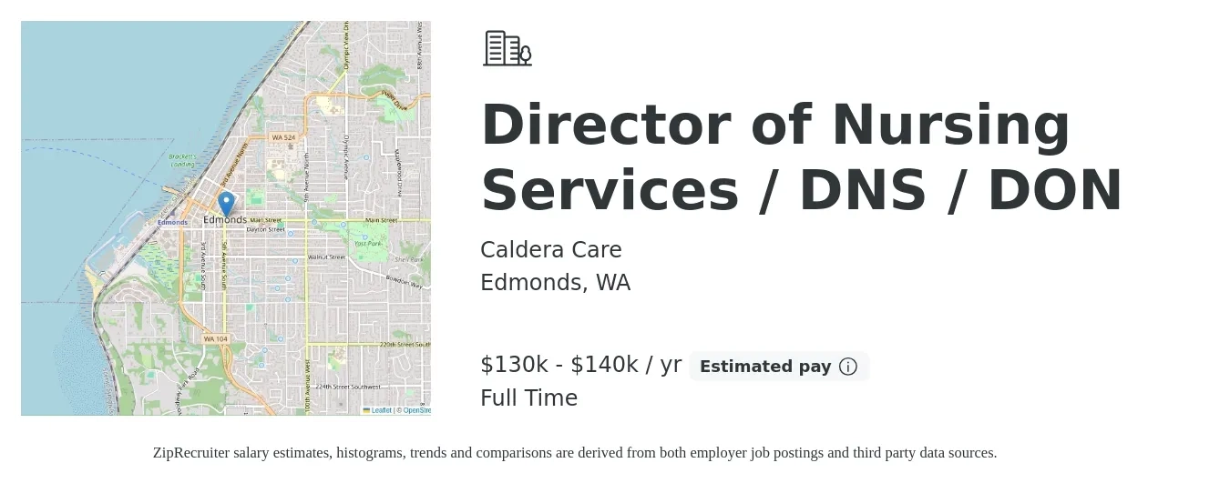 Caldera Care job posting for a Director of Nursing Services / DNS / DON in Edmonds, WA with a salary of $130,000 to $140,000 Yearly with a map of Edmonds location.