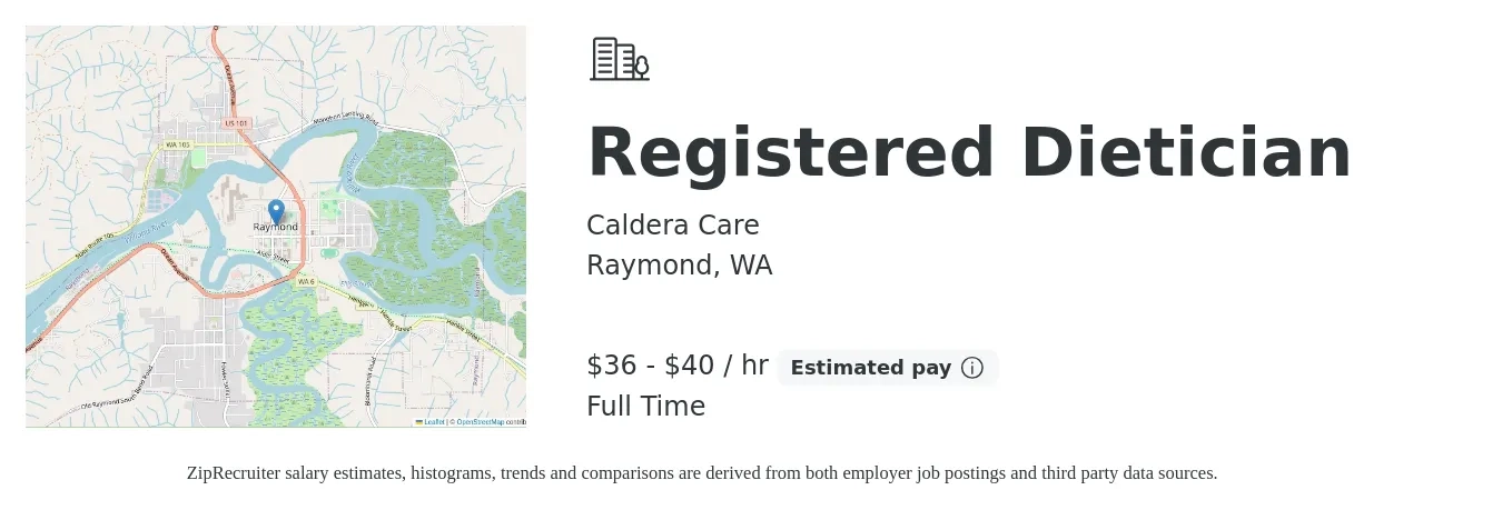 Caldera Care job posting for a Registered Dietician in Raymond, WA with a salary of $38 to $42 Hourly with a map of Raymond location.
