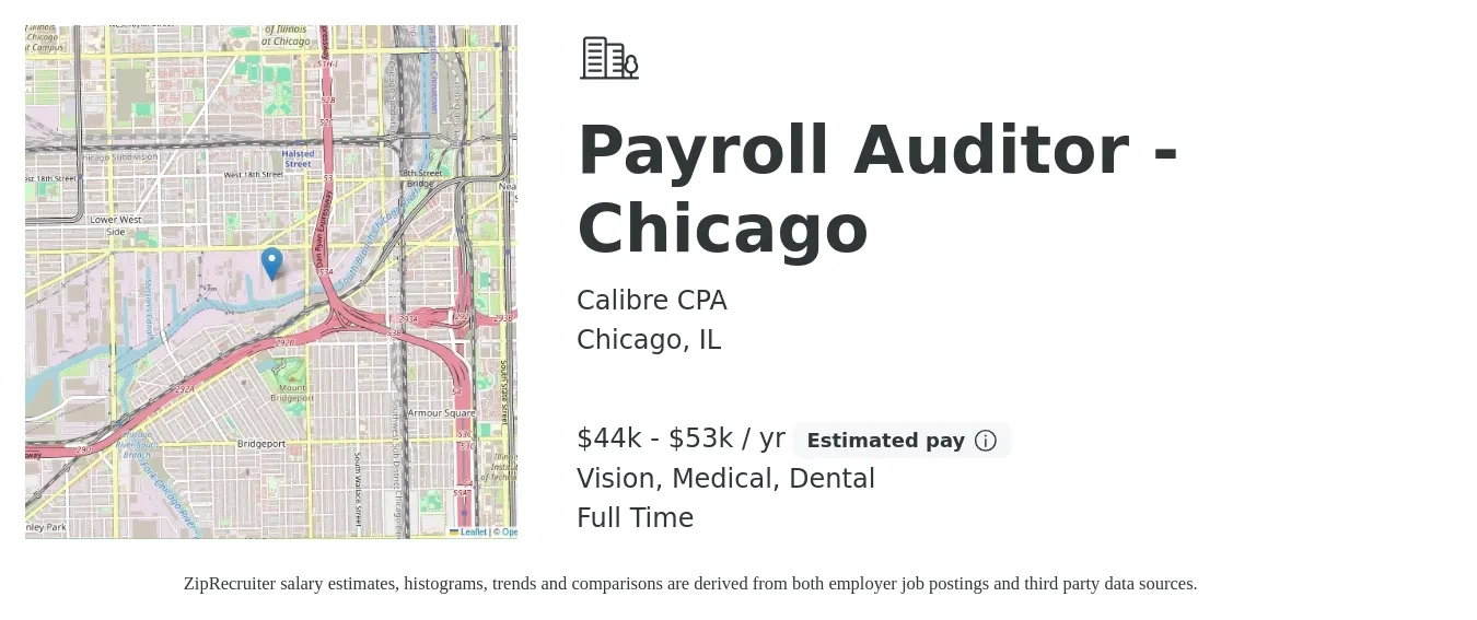 Calibre CPA job posting for a Payroll Auditor - Chicago in Chicago, IL with a salary of $44,500 to $53,000 Yearly and benefits including medical, pto, retirement, vision, dental, and life_insurance with a map of Chicago location.