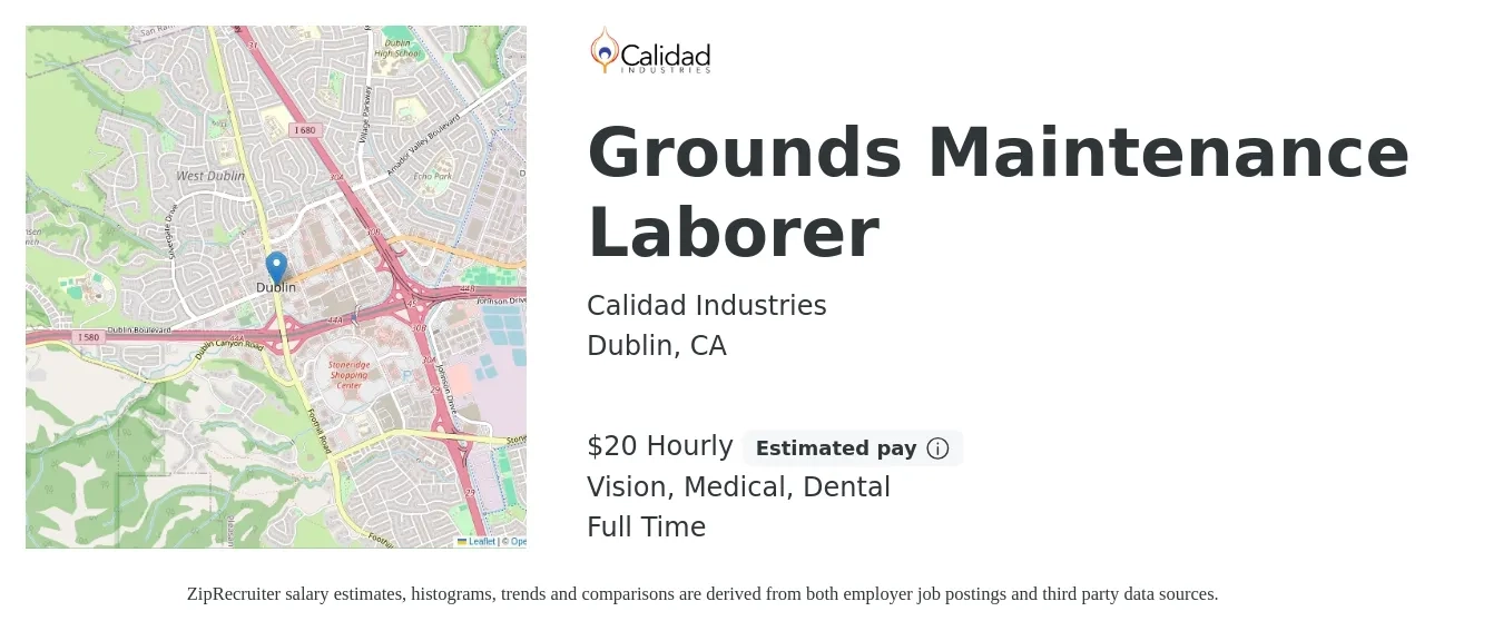 Calidad Industries job posting for a Grounds Maintenance Laborer in Dublin, CA with a salary of $18 Hourly with a map of Dublin location.