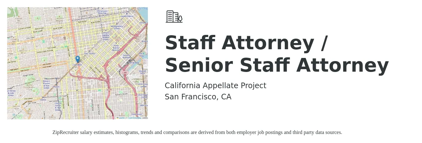 California Appellate Project job posting for a Staff Attorney / Senior Staff Attorney in San Francisco, CA with a salary of $174,000 Yearly with a map of San Francisco location.