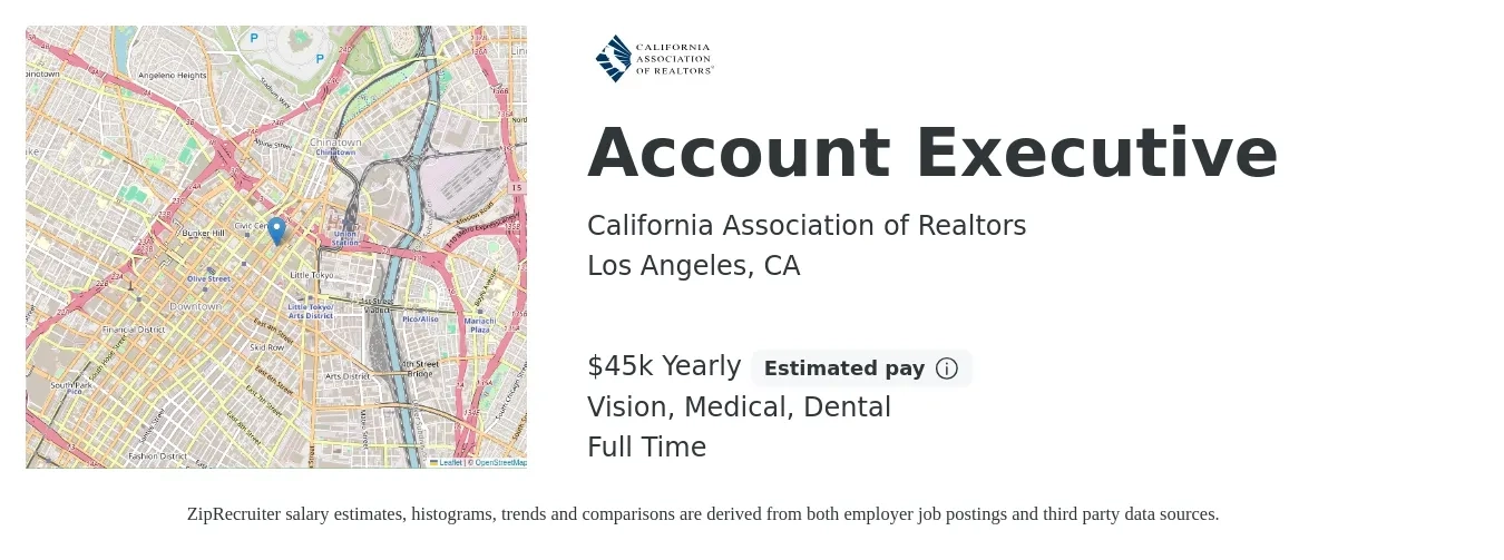 California Association of Realtors job posting for a Account Executive in Los Angeles, CA with a salary of $45,000 Yearly (plus commission) and benefits including vision, dental, life_insurance, medical, pto, and retirement with a map of Los Angeles location.