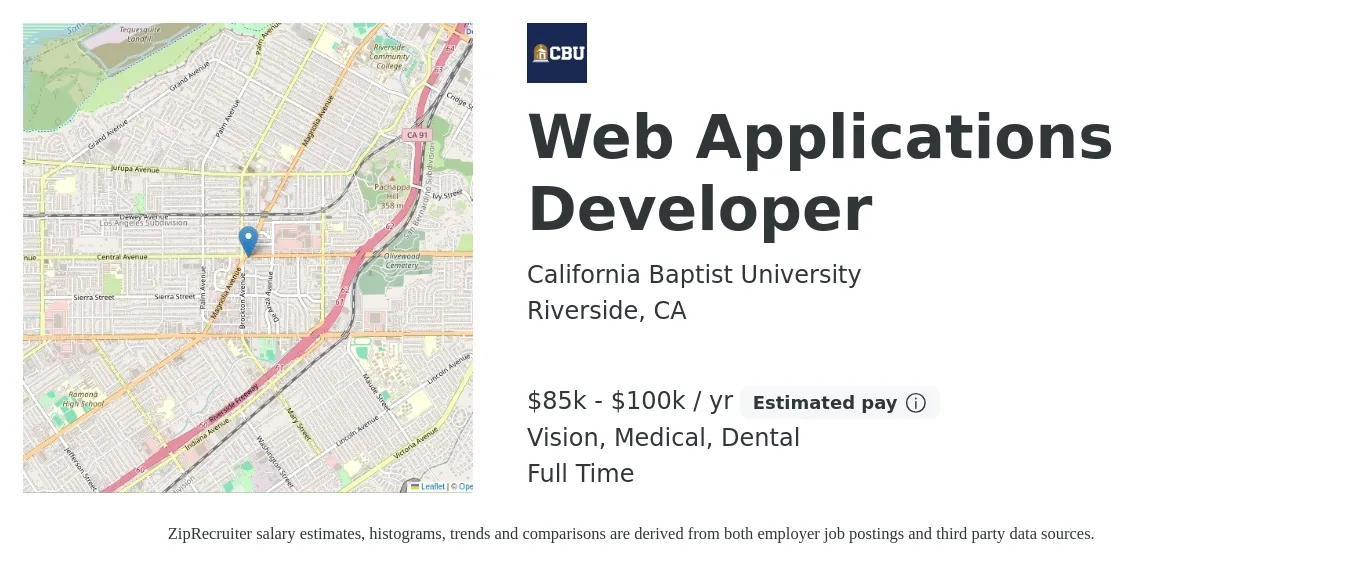 California Baptist University job posting for a Web Applications Developer in Riverside, CA with a salary of $85,000 to $100,000 Yearly and benefits including pto, retirement, vision, dental, life_insurance, and medical with a map of Riverside location.