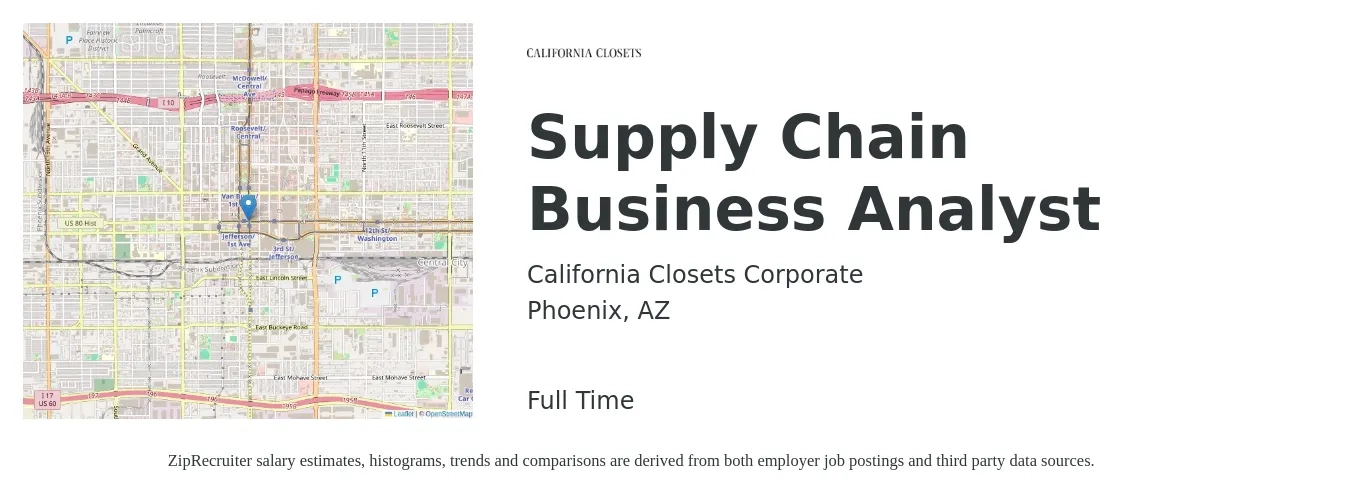 California Closets Corporate job posting for a Supply Chain Business Analyst in Phoenix, AZ with a salary of $60,000 to $111,300 Yearly with a map of Phoenix location.