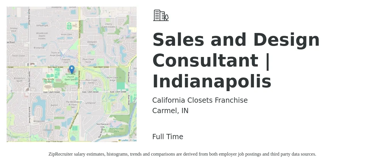 California Closets Franchise job posting for a Sales and Design Consultant | Indianapolis in Carmel, IN with a salary of $43,100 to $109,400 Yearly with a map of Carmel location.