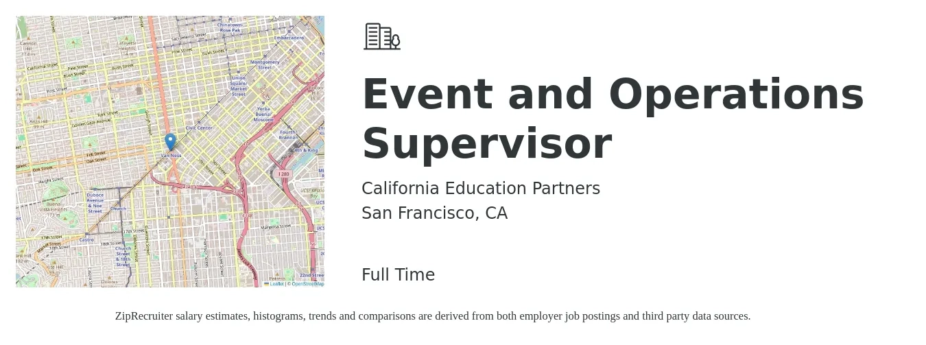 California Education Partners job posting for a Event and Operations Supervisor in San Francisco, CA with a salary of $90,000 to $100,000 Yearly with a map of San Francisco location.