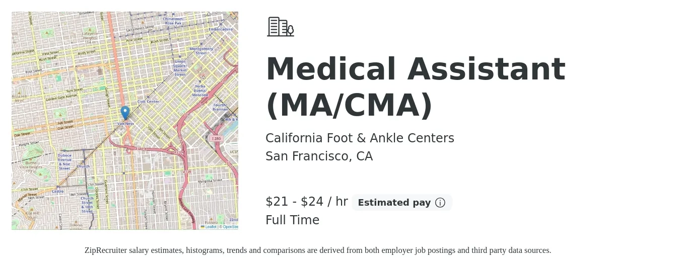 California Foot & Ankle Centers job posting for a Medical Assistant (MA/CMA) in San Francisco, CA with a salary of $22 to $25 Hourly with a map of San Francisco location.