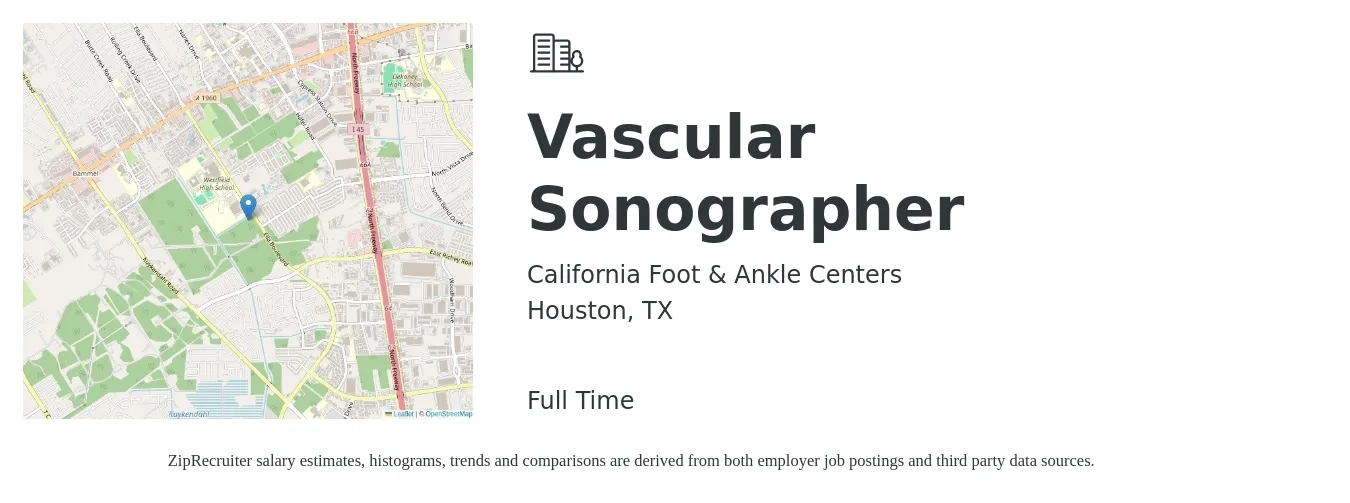 California Foot & Ankle Centers job posting for a Vascular Sonographer in Houston, TX with a salary of $1,340 to $2,420 Weekly with a map of Houston location.