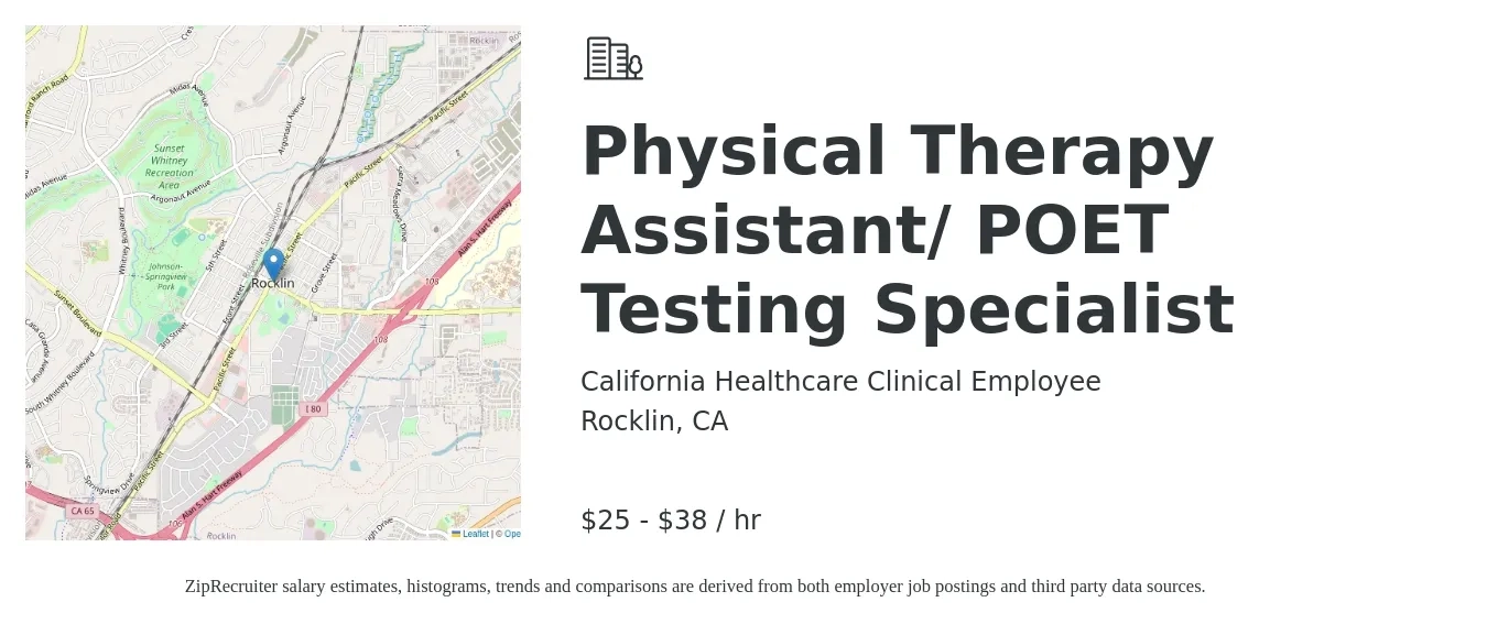 California Healthcare Clinical Employee job posting for a Physical Therapy Assistant/ POET Testing Specialist in Rocklin, CA with a salary of $26 to $40 Hourly with a map of Rocklin location.