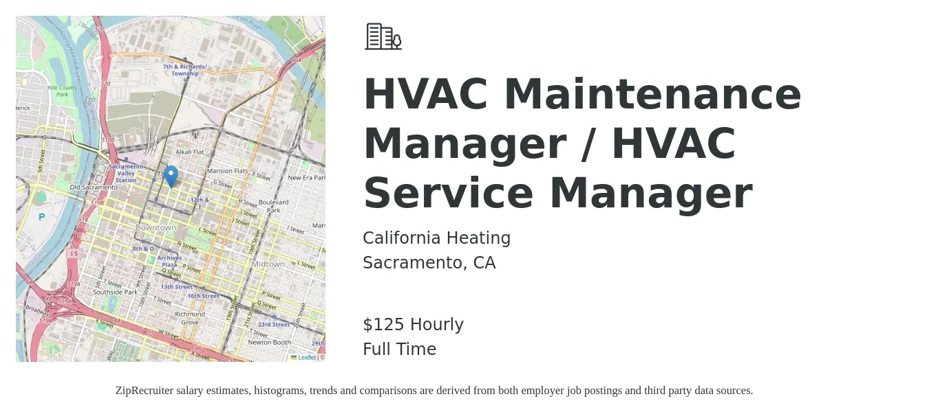 California Heating job posting for a HVAC Maintenance Manager / HVAC Service Manager in Sacramento, CA with a salary of $130 Hourly with a map of Sacramento location.