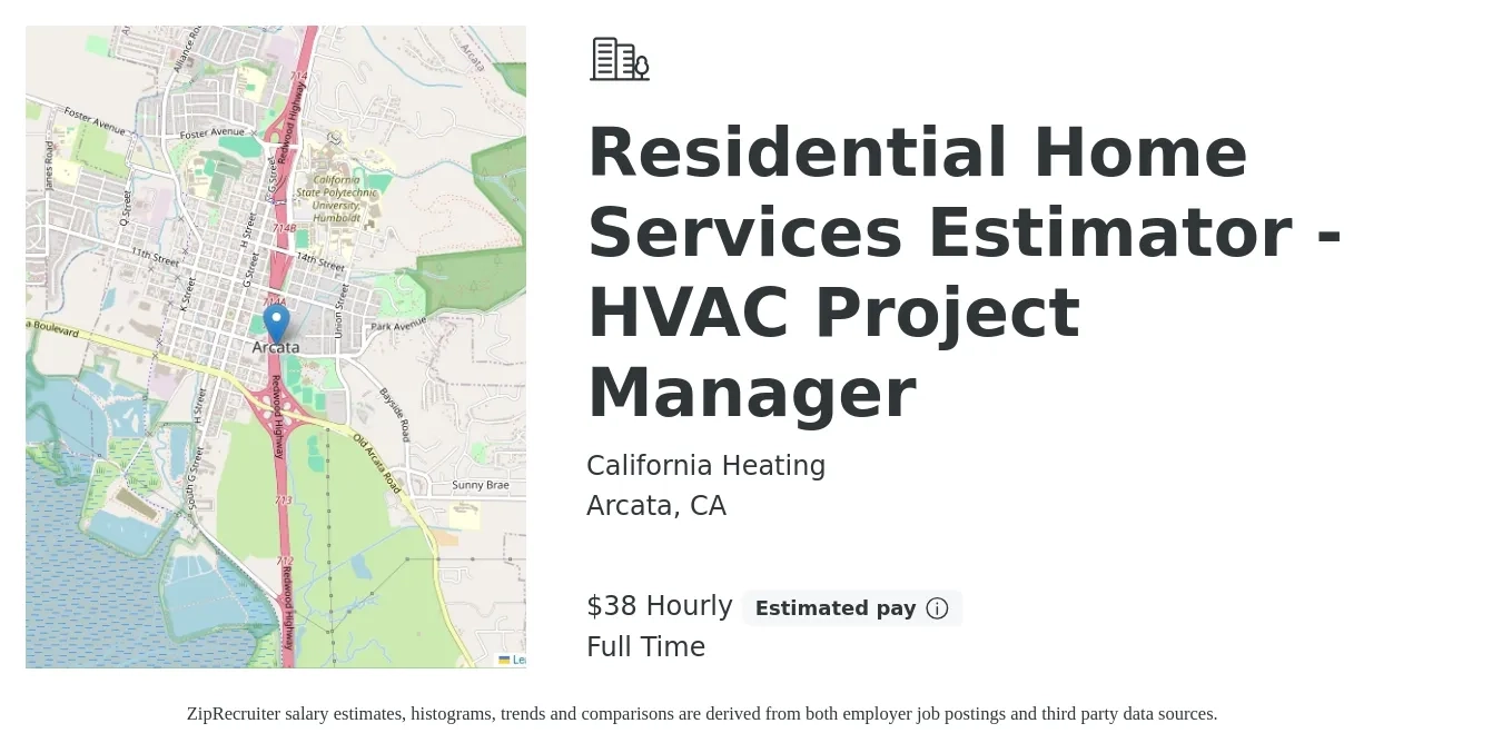 California Heating job posting for a Residential Home Services Estimator - HVAC Project Manager in Arcata, CA with a salary of $40 Hourly with a map of Arcata location.