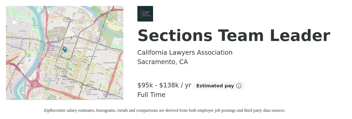 California Lawyers Association job posting for a Sections Team Leader in Sacramento, CA with a salary of $95,000 to $138,000 Yearly with a map of Sacramento location.