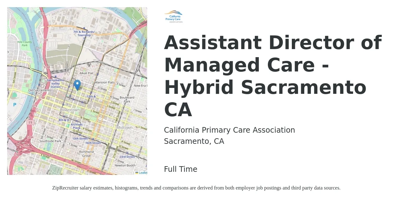 California Primary Care Association job posting for a Assistant Director of Managed Care - Hybrid Sacramento CA in Sacramento, CA with a salary of $92,701 to $98,154 Yearly with a map of Sacramento location.