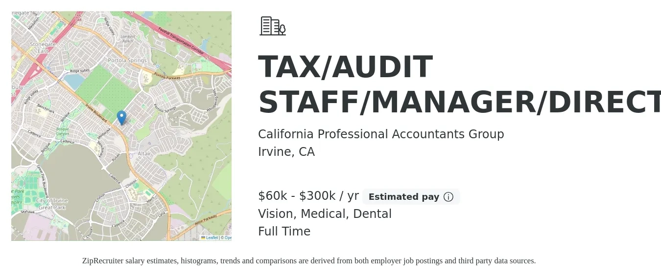 California Professional Accountants Group job posting for a TAX/AUDIT STAFF/MANAGER/DIRECTOR/PARTNER in Irvine, CA with a salary of $60,000 to $300,000 Yearly and benefits including vision, dental, medical, pto, and retirement with a map of Irvine location.