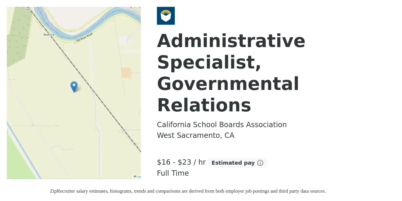 California School Boards Association job posting for a Administrative Specialist, Governmental Relations in West Sacramento, CA with a salary of $17 to $24 Hourly with a map of West Sacramento location.