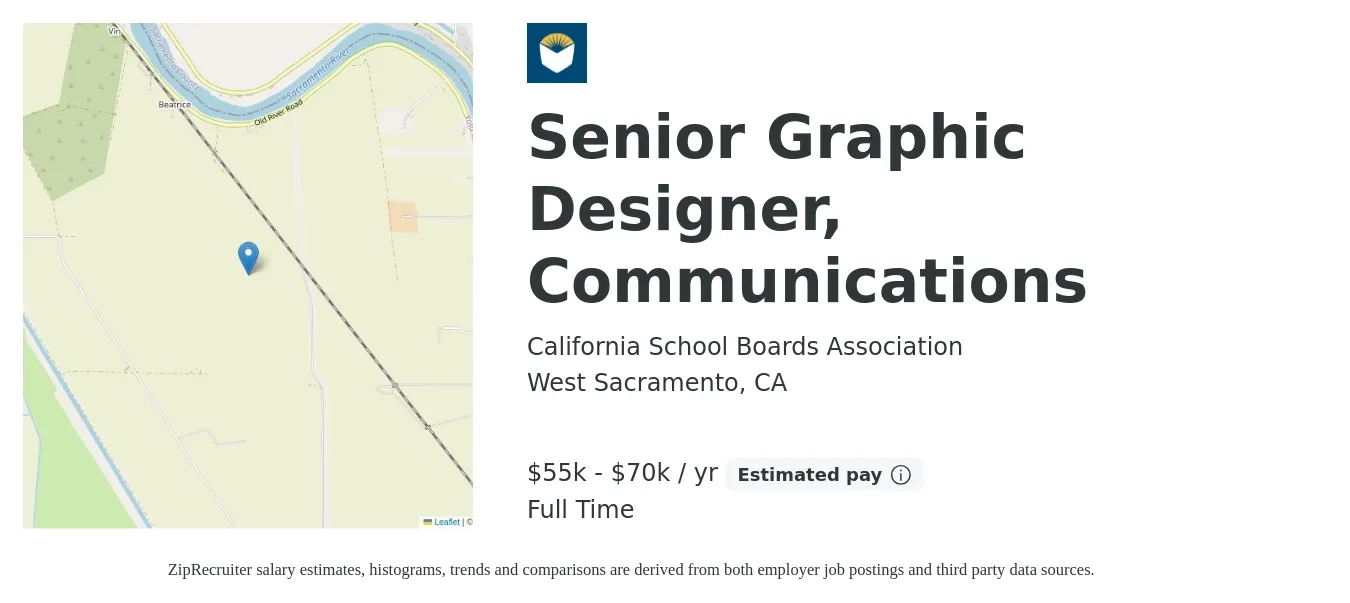 California School Boards Association job posting for a Senior Graphic Designer, Communications in West Sacramento, CA with a salary of $55,000 to $70,000 Yearly with a map of West Sacramento location.