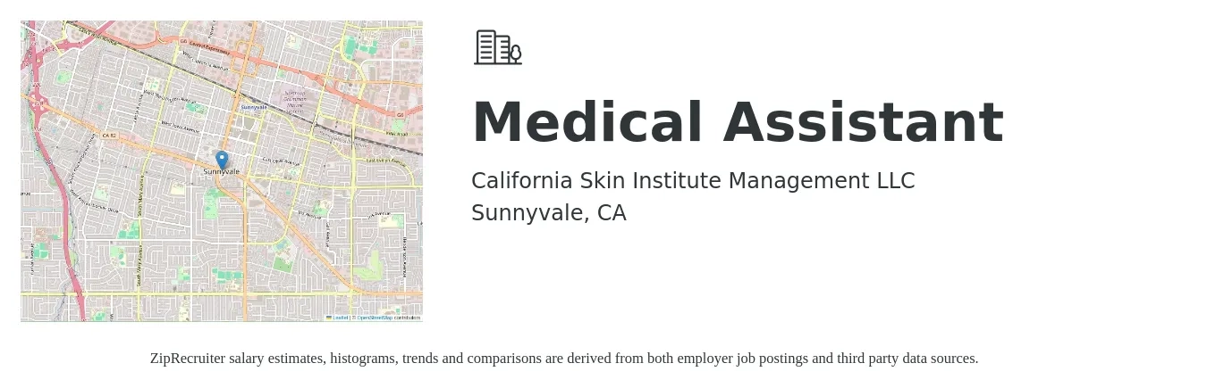 California Skin Institute Management LLC job posting for a Medical Assistant in Sunnyvale, CA with a salary of $20 to $27 Hourly with a map of Sunnyvale location.