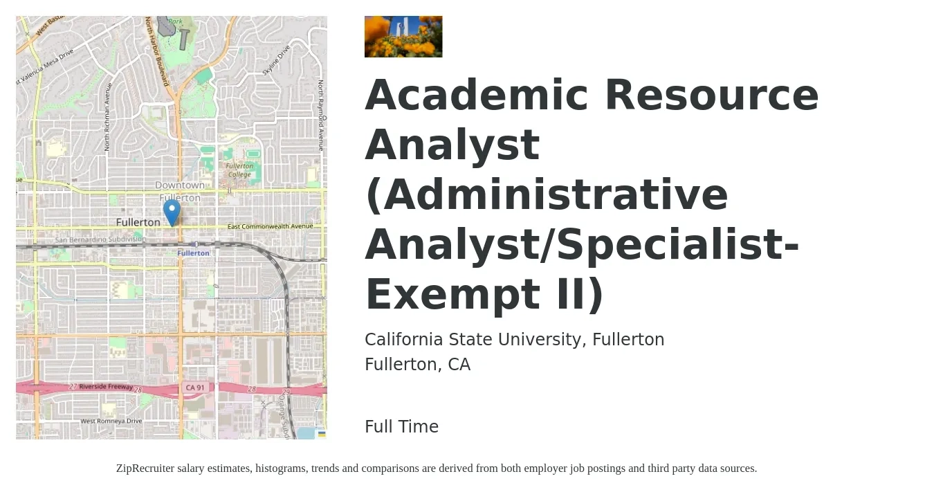 California State University, Fullerton job posting for a Academic Resource Analyst (Administrative Analyst/Specialist-Exempt II) in Fullerton, CA with a salary of $5,273 to $9,537 Monthly with a map of Fullerton location.