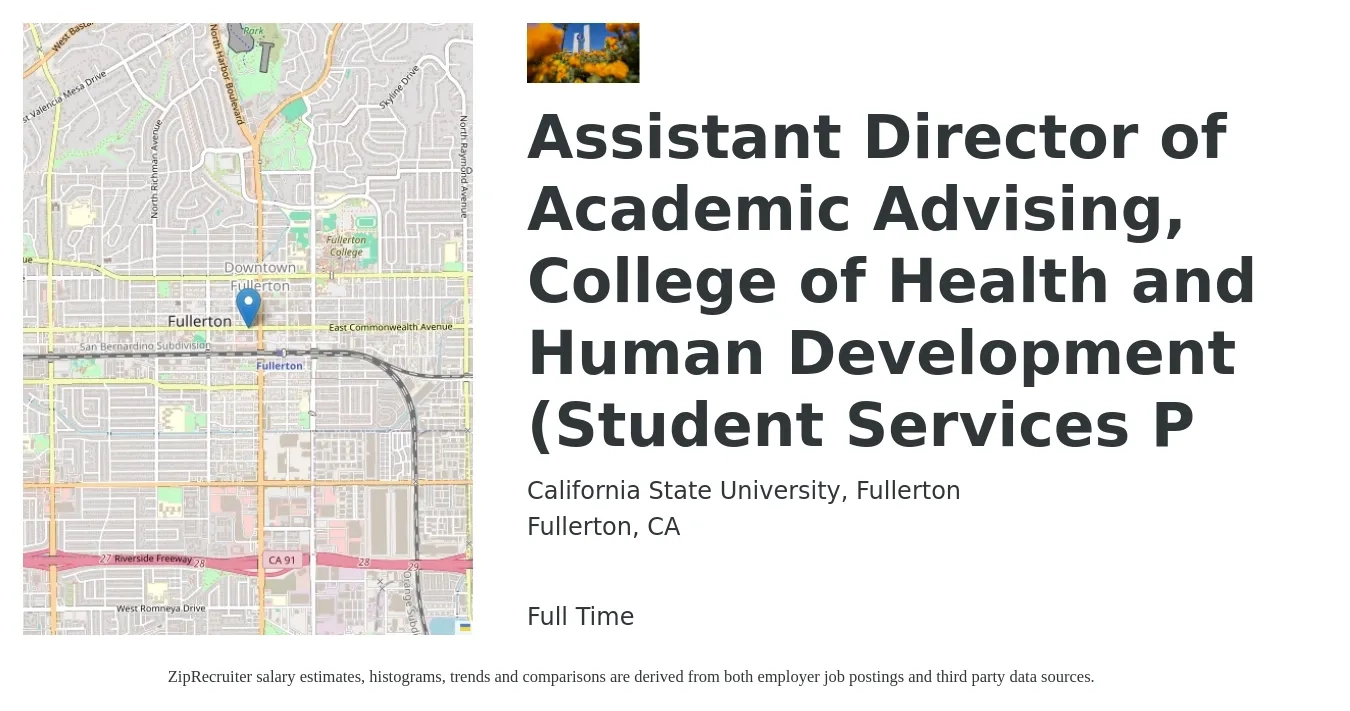 California State University, Fullerton job posting for a Assistant Director of Academic Advising, College of Health and Human Development (Student Services P in Fullerton, CA with a salary of $5,732 to $8,176 Monthly with a map of Fullerton location.