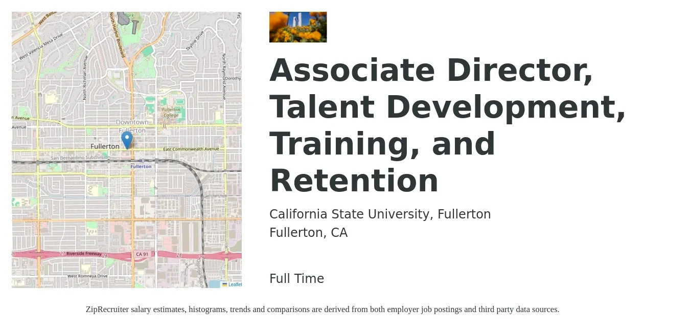 California State University, Fullerton job posting for a Associate Director, Talent Development, Training, and Retention in Fullerton, CA with a salary of $75,600 to $107,300 Yearly with a map of Fullerton location.