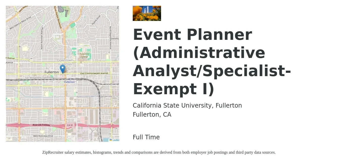 California State University, Fullerton job posting for a Event Planner (Administrative Analyst/Specialist-Exempt I) in Fullerton, CA with a salary of $4,379 to $7,922 Monthly with a map of Fullerton location.