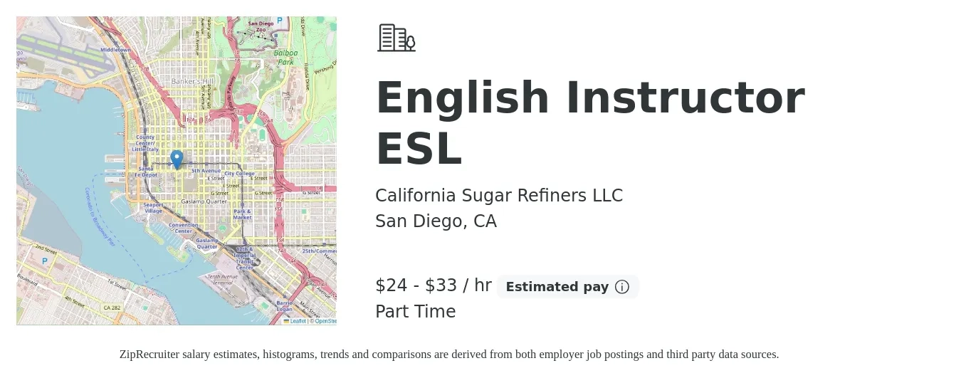 California Sugar Refiners LLC job posting for a English Instructor ESL in San Diego, CA with a salary of $25 to $35 Hourly with a map of San Diego location.