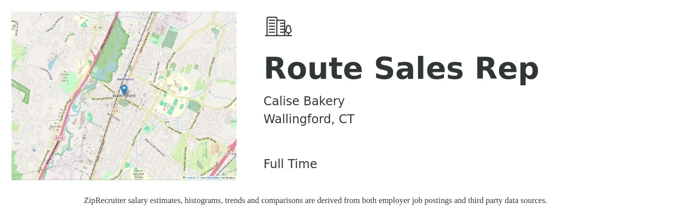 Calise Bakery job posting for a Route Sales Rep in Wallingford, CT with a salary of $44,600 to $57,200 Yearly with a map of Wallingford location.