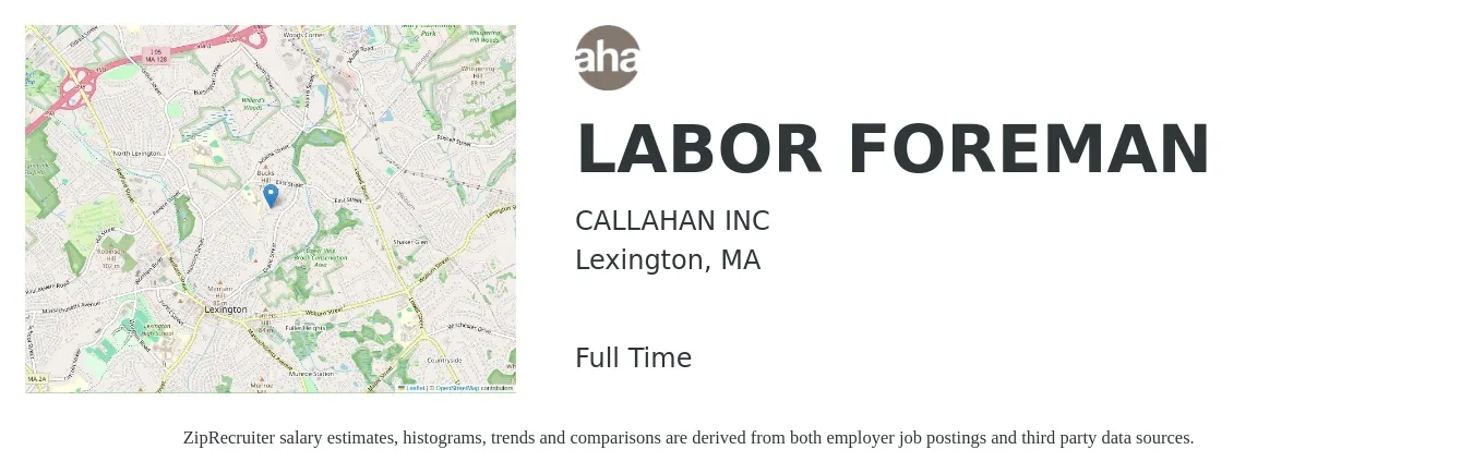 CALLAHAN INC job posting for a LABOR FOREMAN in Lexington, MA with a salary of $79,800 to $129,800 Yearly with a map of Lexington location.