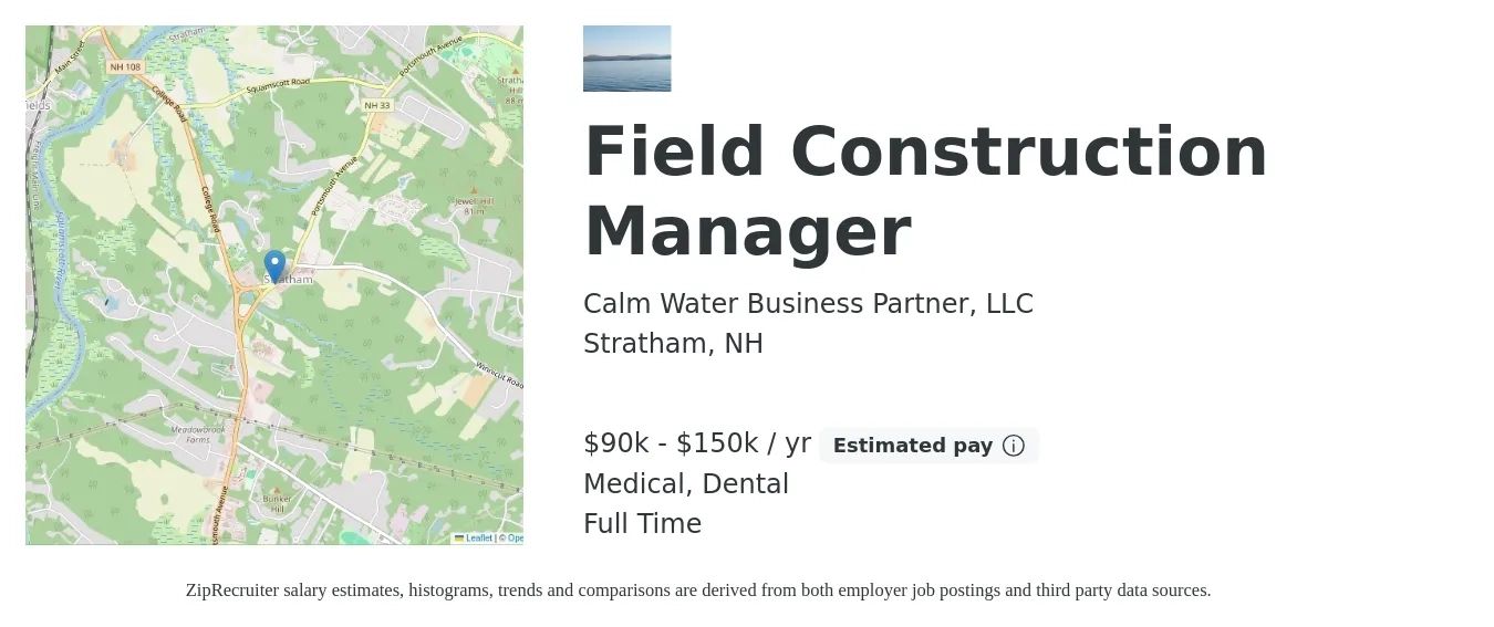 Calm Water Business Partner, LLC job posting for a Field Construction Manager in Stratham, NH with a salary of $90,000 to $150,000 Yearly and benefits including medical, pto, retirement, and dental with a map of Stratham location.