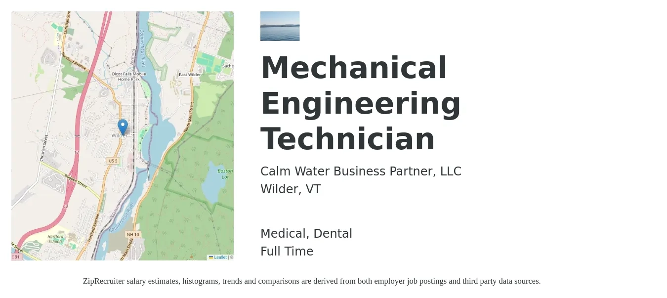 Calm Water Business Partner, LLC job posting for a Mechanical Engineering Technician in Wilder, VT with a salary of $60,000 to $80,000 Yearly and benefits including dental, medical, pto, and retirement with a map of Wilder location.