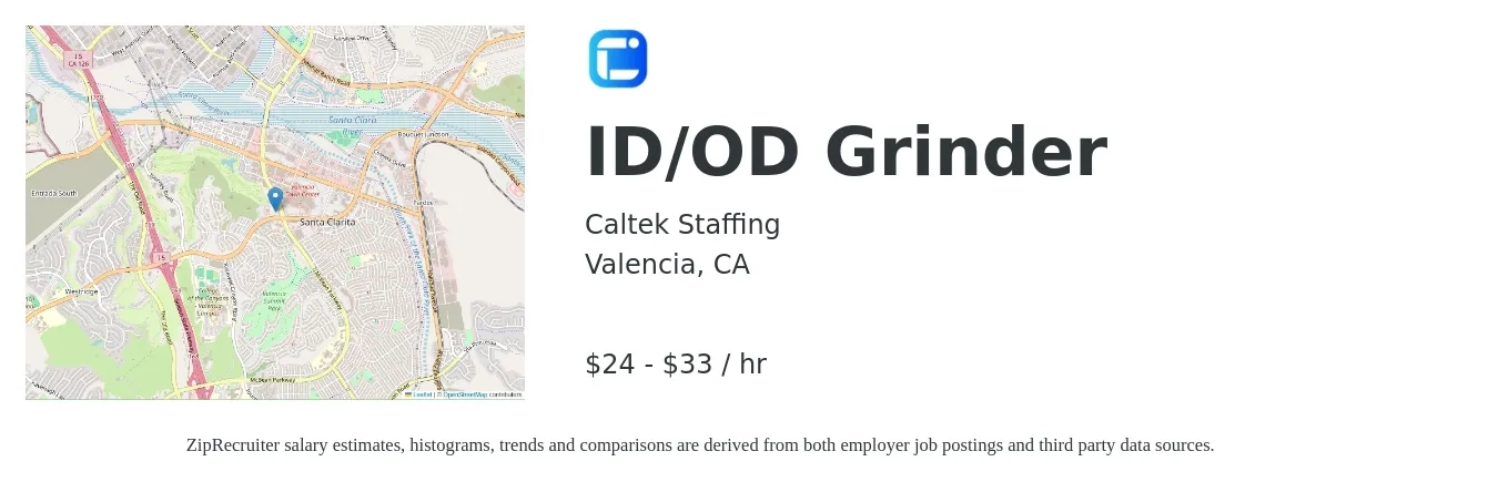 Caltek Staffing job posting for a ID/OD Grinder in Valencia, CA with a salary of $25 to $35 Hourly with a map of Valencia location.