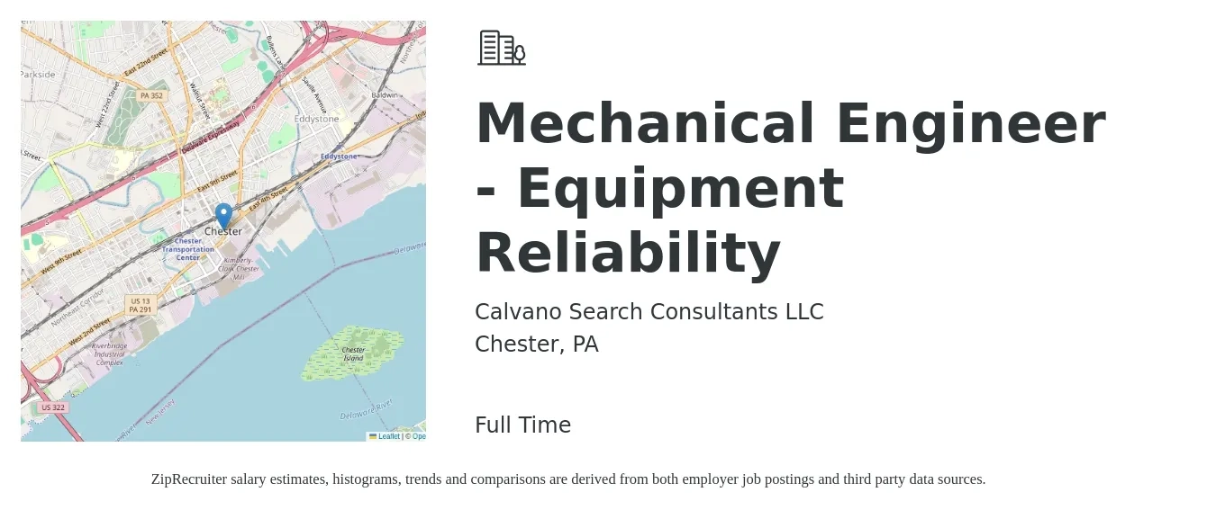 Calvano Search Consultants LLC job posting for a Mechanical Engineer - Equipment Reliability in Chester, PA with a salary of $90,000 to $110,000 Yearly with a map of Chester location.