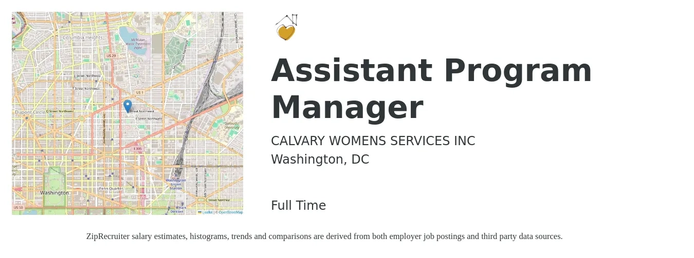 CALVARY WOMENS SERVICES INC job posting for a Assistant Program Manager in Washington, DC with a salary of $47,300 to $90,000 Yearly with a map of Washington location.