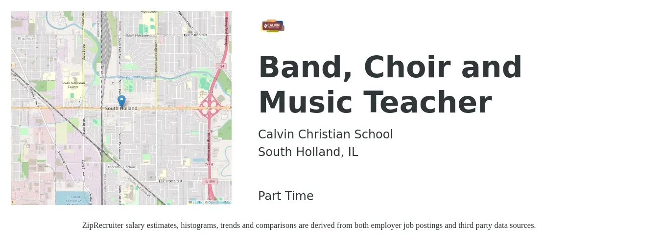 Calvin Christian School job posting for a Band, Choir and Music Teacher in South Holland, IL with a salary of $25,000 to $40,000 Monthly with a map of South Holland location.