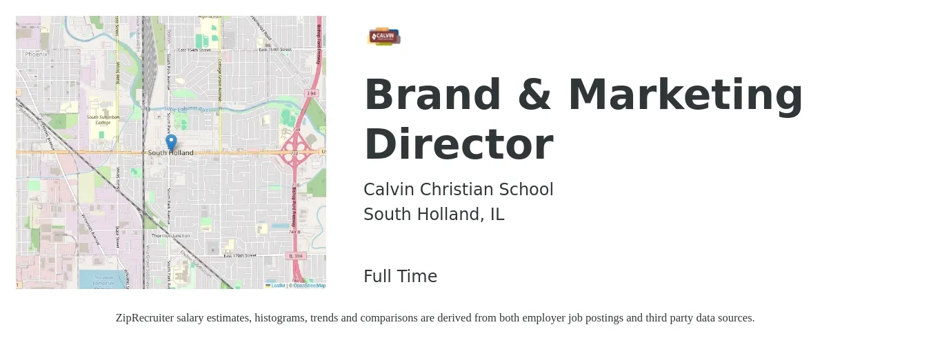 Calvin Christian School job posting for a Brand & Marketing Director in South Holland, IL with a salary of $25,000 to $33,000 Monthly with a map of South Holland location.