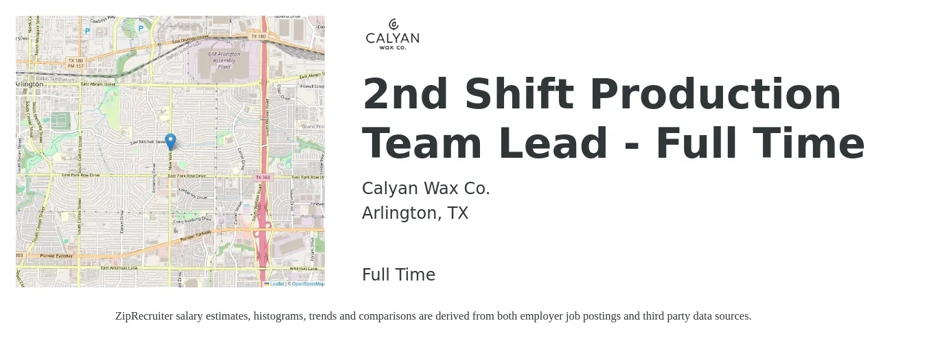 Calyan Wax Co. job posting for a 2nd Shift Production Team Lead - Full Time in Arlington, TX with a salary of $18 to $22 Hourly with a map of Arlington location.