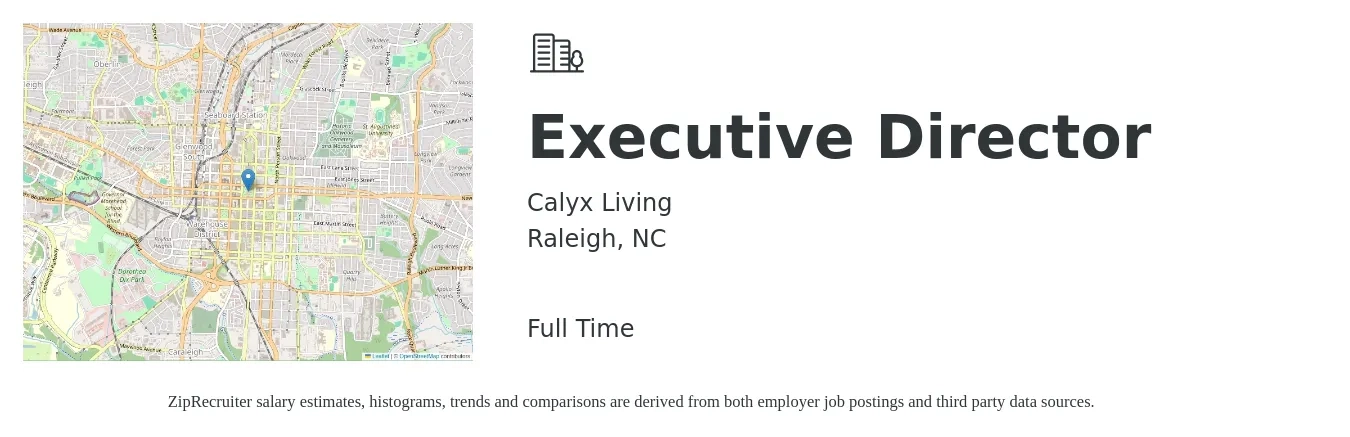 Calyx Living job posting for a Executive Director in Raleigh, NC with a salary of $70,600 to $97,000 Yearly with a map of Raleigh location.