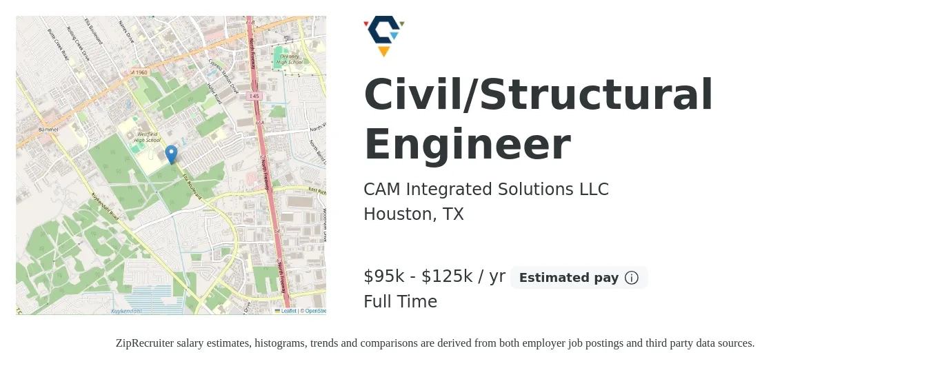 CAM Integrated Solutions LLC job posting for a Civil/Structural Engineer in Houston, TX with a salary of $95,000 to $125,000 Yearly with a map of Houston location.
