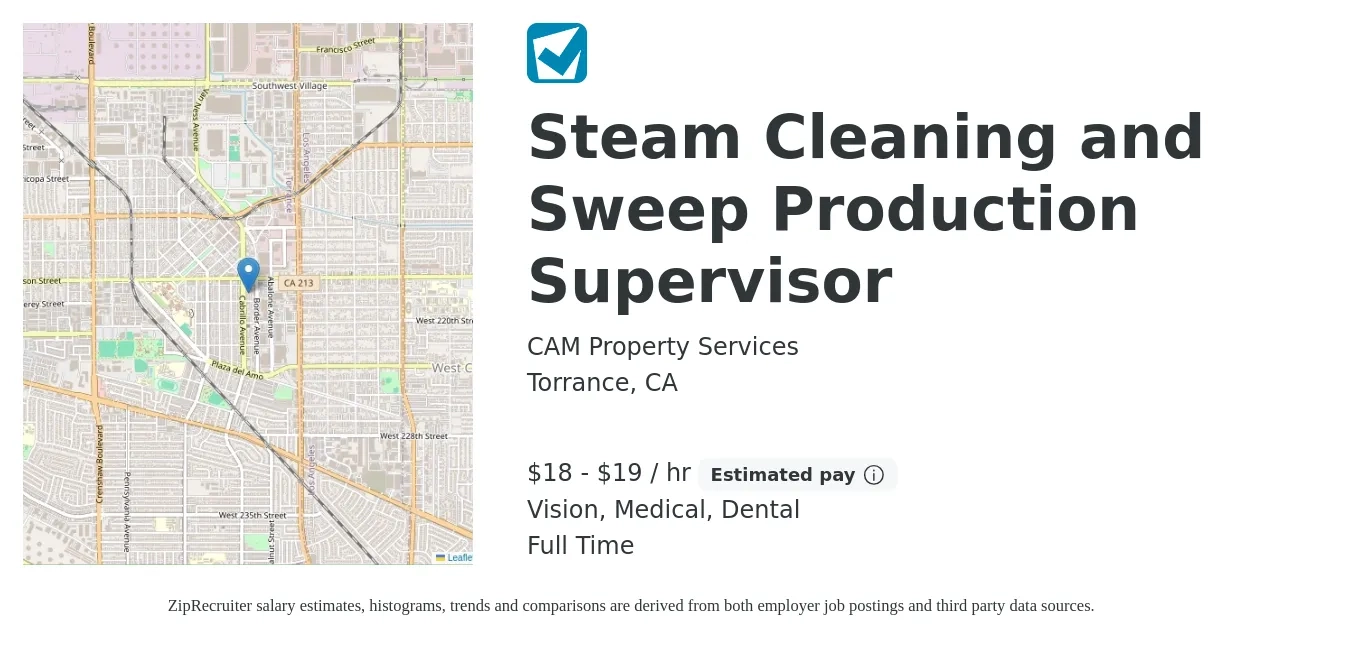 CAM Property Services job posting for a Steam Cleaning and Sweep Production Supervisor in Torrance, CA with a salary of $19 to $20 Hourly and benefits including dental, medical, pto, and vision with a map of Torrance location.