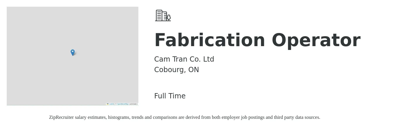 Cam Tran Co. Ltd job posting for a Fabrication Operator in Cobourg, ON with a salary of $24 to $29 Hourly with a map of Cobourg location.