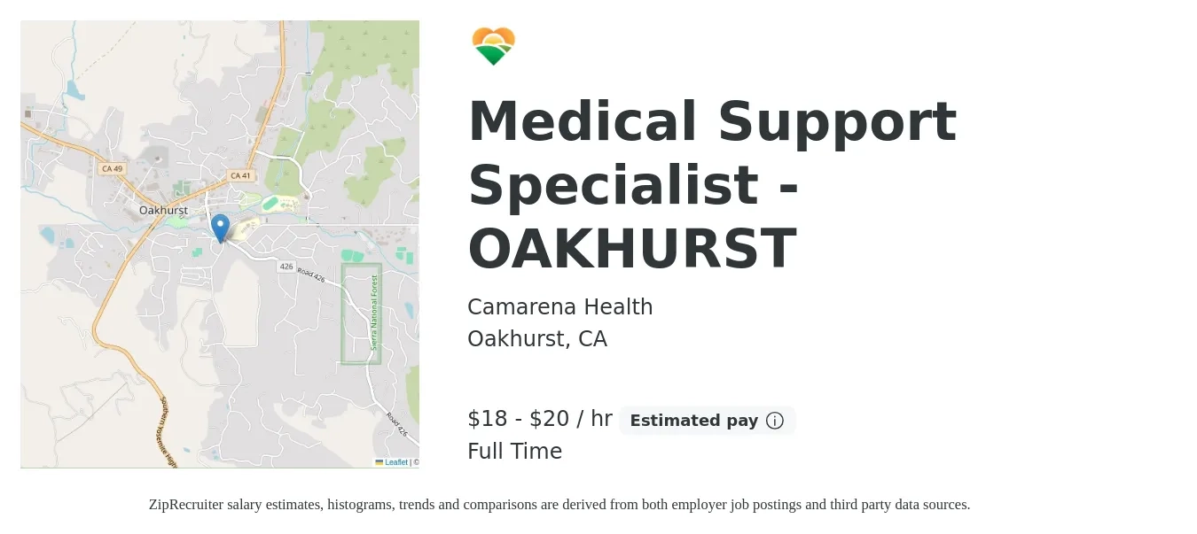Camarena Health job posting for a Medical Support Specialist - OAKHURST in Oakhurst, CA with a salary of $19 to $21 Hourly with a map of Oakhurst location.