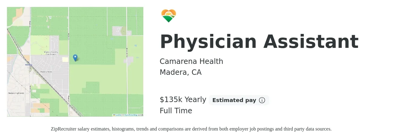 Camarena Health job posting for a Physician Assistant in Madera, CA with a salary of $135,000 Yearly with a map of Madera location.