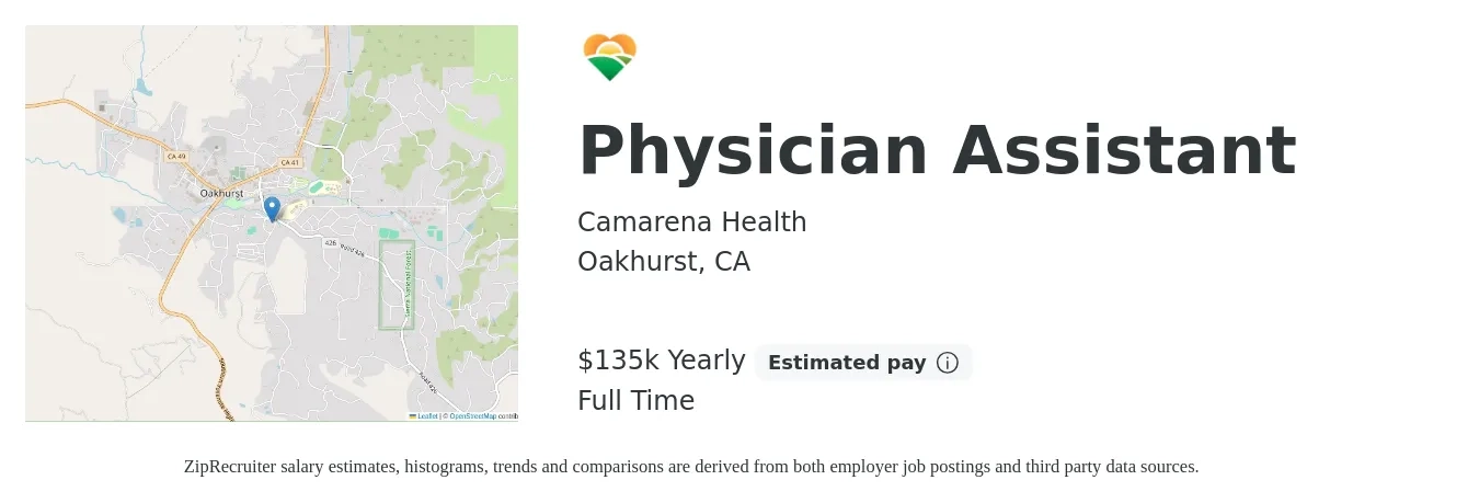 Camarena Health job posting for a Physician Assistant in Oakhurst, CA with a salary of $135,000 Yearly with a map of Oakhurst location.