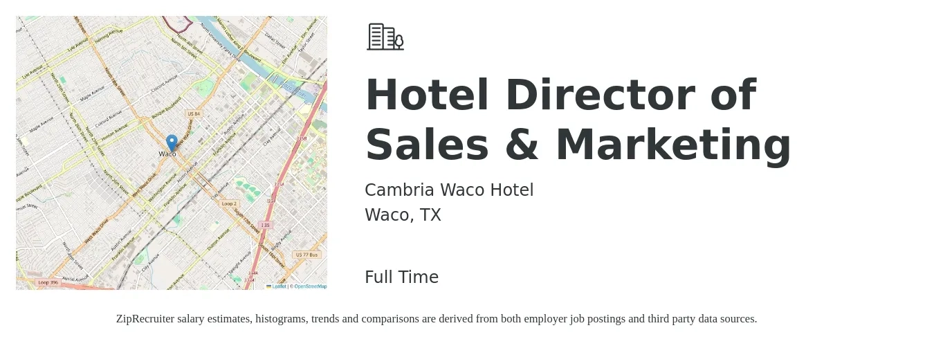Cambria Waco Hotel job posting for a Hotel Director Of Sales & Marketing in Waco, TX with a salary of $40,000 to $60,000 Yearly with a map of Waco location.