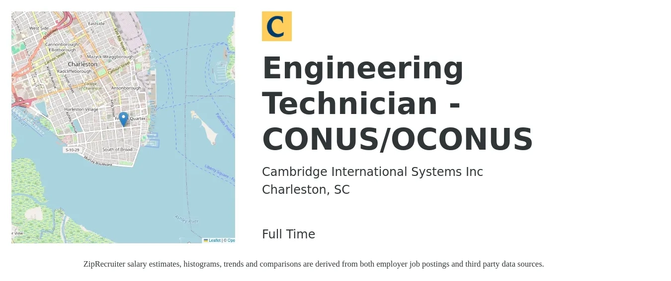 Cambridge International Systems Inc job posting for a Engineering Technician - CONUS/OCONUS in Charleston, SC with a salary of $44,800 to $68,700 Yearly with a map of Charleston location.
